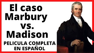 El caso Marbury vs Madison película completa [upl. by Hanafee192]