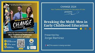 CHANGE 2024  Breaking the Mold Men in Early Childhood Education [upl. by Engamrahc]