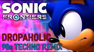 Sonic Frontiers  Dropaholic 90s Styled Remix [upl. by Leakim]