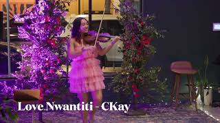 Love Nwantiti by CKay Violin Cover  Afrobeats Violin [upl. by Malan]