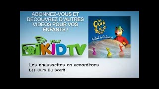 Les Ours Du Scorff  Les chaussettes en accordéons [upl. by Nelan]