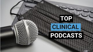 Best Clinical Podcasts for GP [upl. by Raffarty]