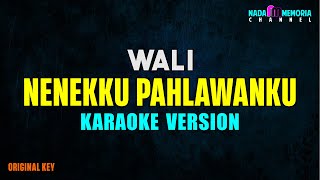 Wali  Nenekku Pahlawanku Karaoke Version [upl. by Deadman]