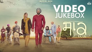 Saak Movie Songs Jukebox  Punjabi Songs 2019 [upl. by Donatelli]