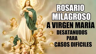 Rosario Milagroso A Virgen María Desatanudos Para Casos Difíciles O Urgentes Oraciones Milagrosas [upl. by Aikemet]