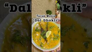 Tarak Mehta “Dal Dhokli” Gujarati Recipe🔥tarakmehtakaultachashmarecipefooddaldhokliviralvideo [upl. by Nnil]