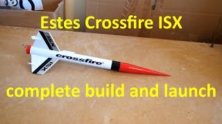 Estes TandemX reviewbuildlaunch Part 3 of 3  Crossfire ISX rocket [upl. by Enelrad870]