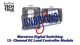 Maretron Digital Switching  Part 1 of 3  Unboxing and Product Review [upl. by Pippas]