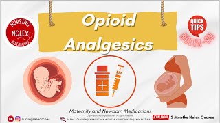 Opioid Analgesics Maternity and Newborn Medications Nclex Quick Tips [upl. by Euf]