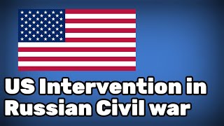 How did the US intervene in the Russian Civil War [upl. by Eralcyram]