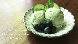 Keto Ice Cream Coconut Cucumber amp Ginger LCHF Dairy Free Egg Free Sugar Free  アイスクリーム  아이스크림 [upl. by Orth]