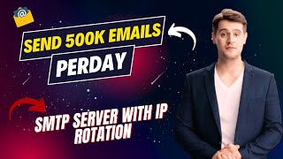 SMTP Server With IP rotation  Send Unlimited Emails with SMTP Server IP Rotation [upl. by Oiramed]