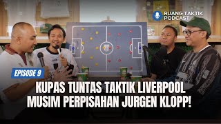 Taktik Liverpool Puncaki Klasemen EPL  Bukan Salah FC Podcast Ruang Taktik [upl. by Bellda]