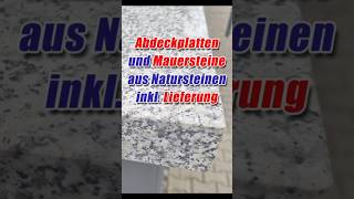 MAUERSTEINE  ABDECKPLATTEN aus Natursteinen  UNSER TRANSPORT  IHRE LIEFERUNG mauersteine stone [upl. by Anerom]