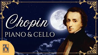 Chopin Piano and Cello  Classical Music [upl. by Nyltyak847]