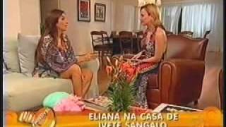 Ivete Sangalo  Programa da Eliana parte 1 [upl. by Weatherley]