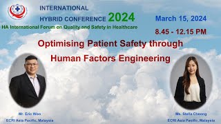 EP4 Optimising Patient Safety through Human Factors Engineering Mr Eric Woo ECRI [upl. by Lawrence486]