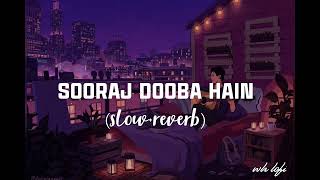 Sooraj Dooba Hain arijit singh slowreverb version lofi song 🎵 [upl. by Darn]