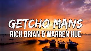 Rich Brian amp Warren Hue  Getcho Mans Lyrics [upl. by Donnenfeld]