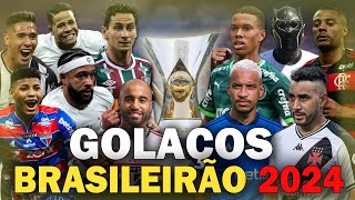 Os 50 GOLAÇOS mais INCRÍVEIS do BRASILEIRÃO em 2024 [upl. by Nnahsal]