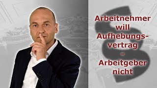 Aufhebungsvertrag  Arbeitnehmer bittet  Arbeitgeber antwortet nicht  Fachanwalt Bredereck [upl. by Enilemme]