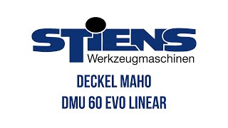 Deckel Maho DMU 60 Evo Linear [upl. by Sturges]