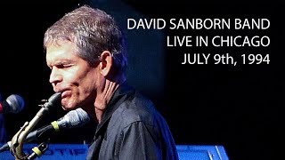 David Sanborn Band live in Chicago 7994 [upl. by Pickard766]