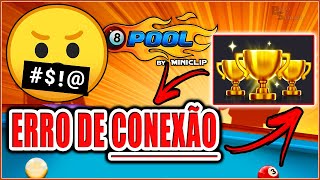 8 Ball Pool  Erro de Conexão Conexão Caiu [upl. by Hilly]