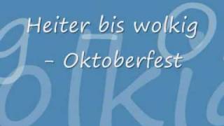 Heiter bis Wolkig  Oktoberfest [upl. by Trout]