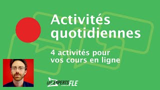 Parler des activités quotidiennes avec 4 activités FLE [upl. by Zigmund636]