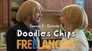 Doodles Chips  Episode 5 Season 2  Freelancers [upl. by Yrian]