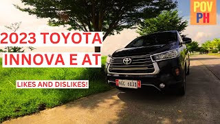 ANG AKING SUBJECTIVE LIKES AND DISLIKES PARA SA 2023 TOYOTA INNOVA E AT [upl. by Dora]