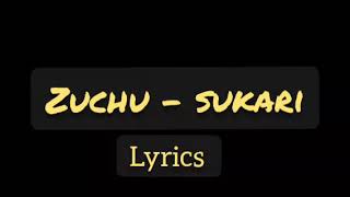 Zuchu  Sukari  Lyrics [upl. by Ellehcil]