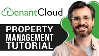 Tenantcloud Property Management System Tutorial  Step by Step [upl. by Ttihw]