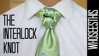 The Interlock Knot  How to tie a tie [upl. by Tonkin]