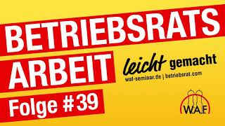 Betriebsratswahl Teil 1  Der Wahlvorstand  Podcast BetriebsratsArbeit leicht gemacht [upl. by Condon]