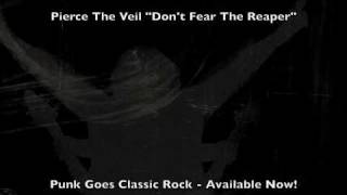 Pierce the Veil quotDont Fear the Reaperquot [upl. by Lief]