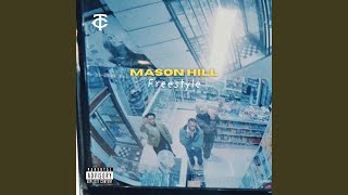 Mason Hill Freestyle feat SCI [upl. by Sternberg]