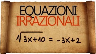 Equazioni Irrazionali  Spiegazione e Primi Esempi [upl. by Emanuele]