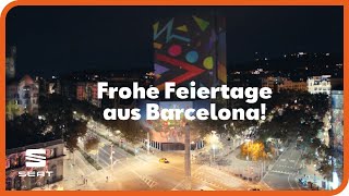 SEAT wünscht frohe Feiertage aus Barcelona [upl. by Magena443]