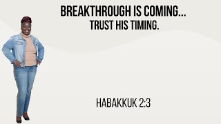 God’s Timing is Always Perfect When You’re Waiting for a Breakthrough  Habakkuk 23 [upl. by Anitselec]