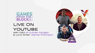 Live With Vulcan Forged CEO amp Lore Author Jamie Thomson [upl. by Yedarb]