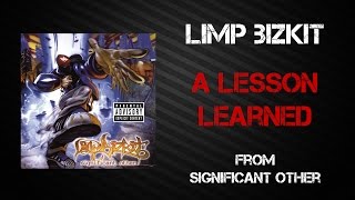 Limp Bizkit  A Lesson Learned Lyrics Video [upl. by Htiek324]