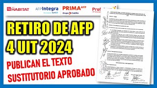 RETIRO DE AFP 4 UIT 2024 Publican TEXTO SUSTITUTORIO aprobado en la Comisión de Economía RETIRO AFP [upl. by Terrab652]