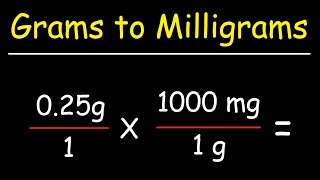 How To Convert From Grams to Milligrams  g to mg [upl. by Nydroj]