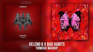 Bad Habits x Veleno 6 TioMusic Mashup [upl. by Obala]