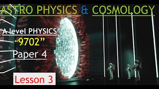 Astrophysics amp Cosmology Lesson 3 A Level Physics 9702gcse exam cambridgephysics physics [upl. by Oicnevuj]