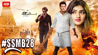 Mahesh Babu New 2024 Full Hindi Dubbed Action Movie  SSMB 28  SS Rajamauli  Latest New South Film [upl. by Onek]