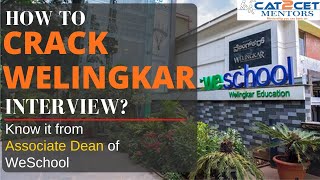 How to crack Welingkar Interview  Know it from Associate Dean of WeSchool  Phase 2 admissions [upl. by Ardene43]