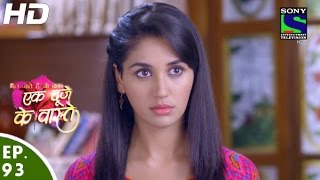 Ek Duje Ke Vaaste  एक दूजे के वास्ते  Episode 93  7th July 2016 [upl. by Ahsirkal27]